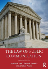 Title: The Law of Public Communication, Author: William E. Lee