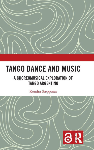 Tango Dance and Music: A Choreomusical Exploration of Tango Argentino
