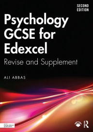 Title: Psychology GCSE for Edexcel: Revise and Supplement, Author: Ali Abbas