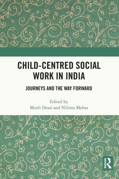 Child-Centred Social Work India: Journeys and the Way Forward