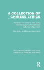 A Collection of Chinese Lyrics: Rendered into Verse by Alan Ayling from translations of the Chinese by Duncan Mackintosh