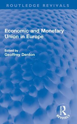 Economic and Monetary Union Europe