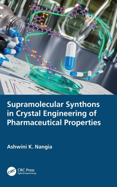 Supramolecular Synthons in Crystal Engineering of Pharmaceutical Properties