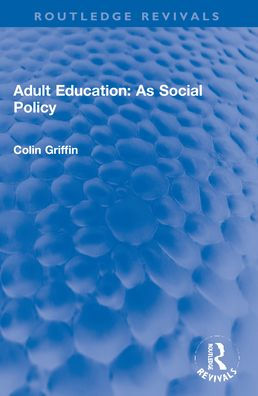 Adult Education: As Social Policy