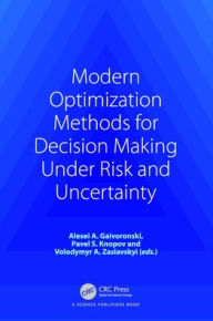 Title: Modern Optimization Methods for Decision Making Under Risk and Uncertainty, Author: Alexei A. Gaivoronski