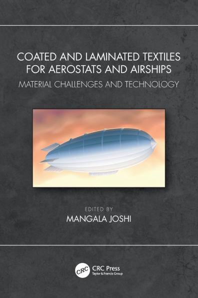 Coated and Laminated Textiles for Aerostats Airships: Material Challenges Technology