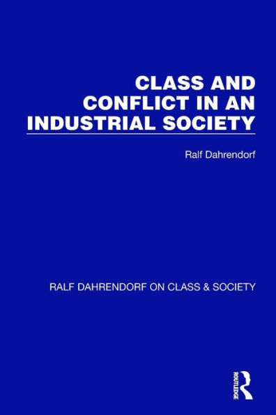 Class and Conflict an Industrial Society