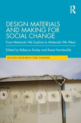 Design Materials and Making for Social Change: From We Explore to Wear