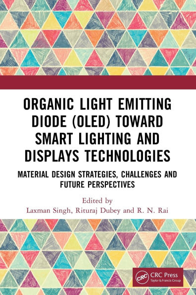 Organic Light Emitting Diode (OLED) Toward Smart Lighting and Displays Technologies: Material Design Strategies, Challenges Future Perspectives