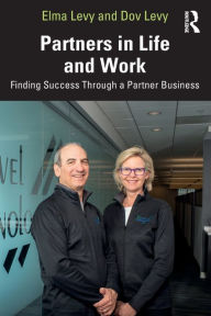 Title: Partners in Life and Work: Finding Success Through a Partner Business, Author: Elma Levy