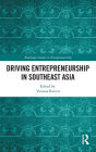 Driving Entrepreneurship in Southeast Asia
