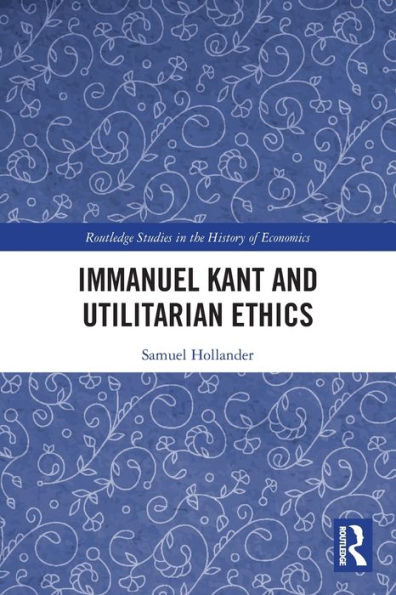 Immanuel Kant and Utilitarian Ethics