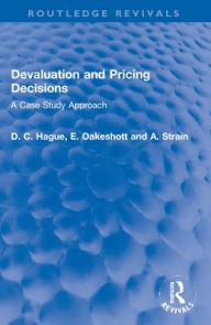 Title: Devaluation and Pricing Decisions: A Case Study Approach, Author: Douglas Hague