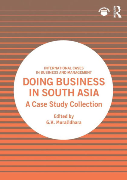 Doing Business South Asia: A Case Study Collection