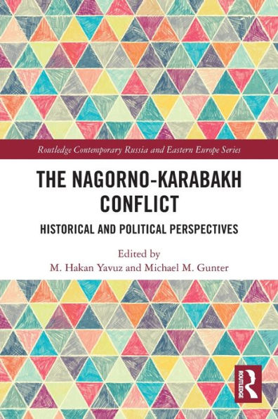 The Nagorno-Karabakh Conflict: Historical and Political Perspectives