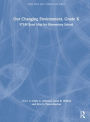 Our Changing Environment, Grade K: STEM Road Map for Elementary School