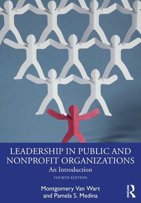 Leadership in Public and Nonprofit Organizations: An Introduction