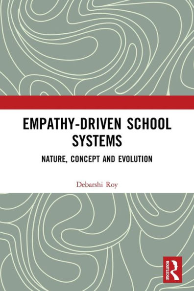 Empathy-Driven School Systems: Nature, Concept and Evolution