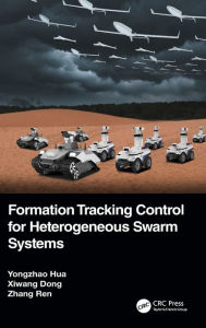 Title: Formation Tracking Control for Heterogeneous Swarm Systems, Author: Yongzhao Hua