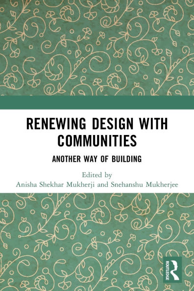 Renewing Design with Communities: Another Way of Building