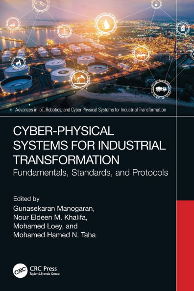 Cyber-Physical Systems for Industrial Transformation: Fundamentals, Standards, and Protocols