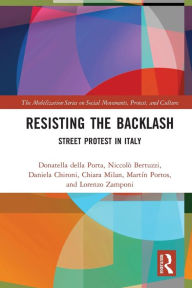 Title: Resisting the Backlash: Street Protest in Italy, Author: Donatella della Porta