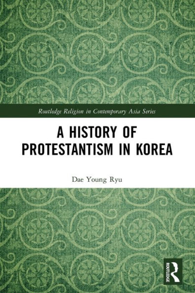 A History of Protestantism Korea