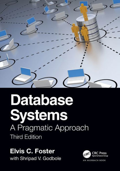 Database Systems: A Pragmatic Approach, 3rd edition