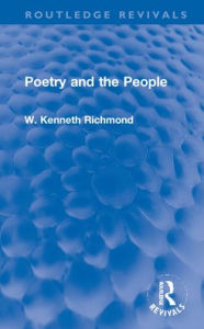 Title: Poetry and the People, Author: W. Kenneth Richmond