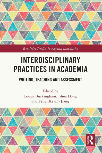 Interdisciplinary Practices Academia: Writing, Teaching and Assessment