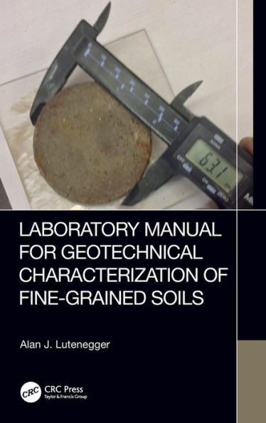 Laboratory Manual for Geotechnical Characterization of Fine-Grained Soils