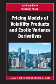 Title: Pricing Models of Volatility Products and Exotic Variance Derivatives, Author: Yue Kuen Kwok