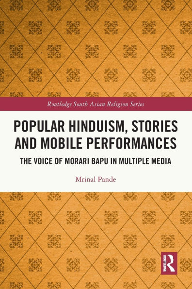Popular Hinduism, Stories and Mobile Performances: The Voice of Morari Bapu in Multiple Media