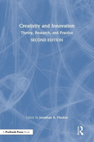 Title: Creativity and Innovation: Theory, Research, and Practice, Author: Jonathan A. Plucker