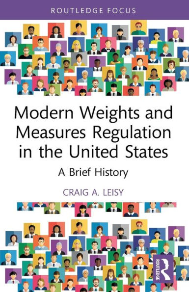 Modern Weights and Measures Regulation the United States: A Brief History