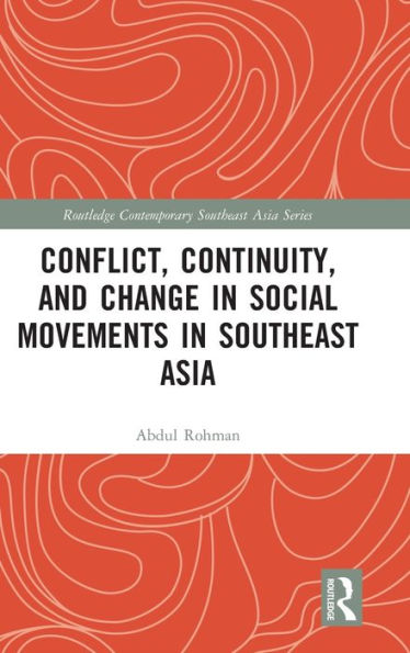 Conflict, Continuity, and Change Social Movements Southeast Asia