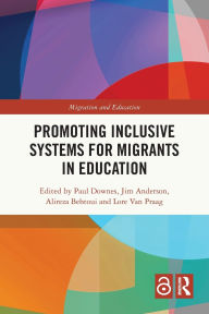 Download free italian audio books Promoting Inclusive Systems for Migrants in Education by Paul Downes, Jim Anderson, Alireza Behtoui, Lore Van Praag 9781032205212