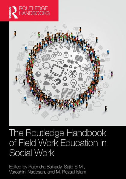 The Routledge Handbook of Field Work Education Social