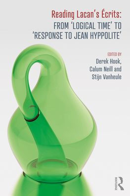 Reading Lacan's Écrits: From 'Logical Time' to 'Response Jean Hyppolite'