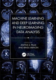 Title: Machine Learning and Deep Learning in Neuroimaging Data Analysis, Author: Anitha S. Pillai