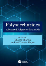 Title: Polysaccharides: Advanced Polymeric Materials, Author: Bhasha Sharma