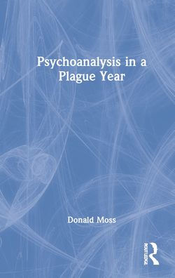 Psychoanalysis a Plague Year
