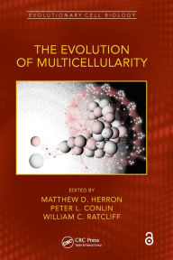 Title: The Evolution of Multicellularity, Author: Matthew D. Herron