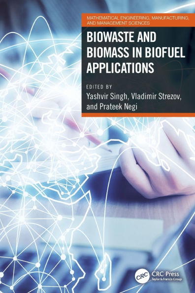 Biowaste and Biomass Biofuel Applications