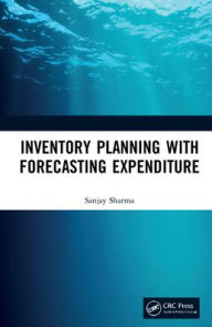 Title: Inventory Planning with Forecasting Expenditure, Author: Sanjay Sharma