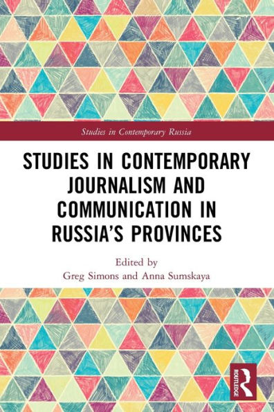 Studies Contemporary Journalism and Communication Russia's Provinces