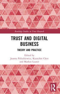 Trust and Digital Business: Theory Practice