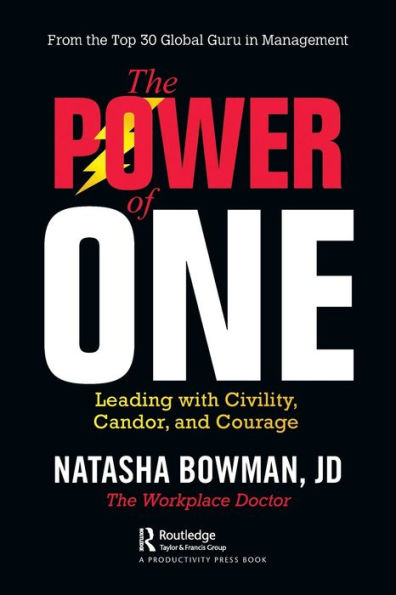 The Power of One: Leading with Civility, Candor, and Courage