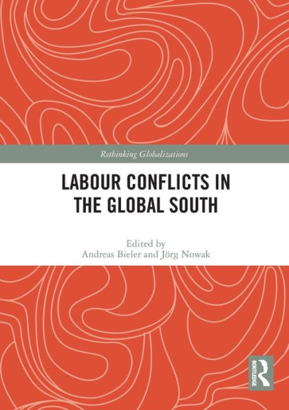 Labour Conflicts the Global South