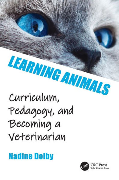 Learning Animals: Curriculum, Pedagogy and Becoming a Veterinarian